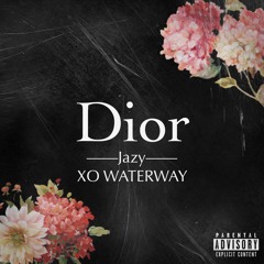 Dior (feat. ForgiXO)