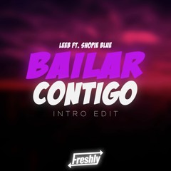 L. Ft. S.B. - Bailar Contigo (DJ Freshly, Intro Edit 2019) FREE DOWNLOAD/ CLICK COMPRAR