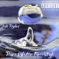 Jedi Rydar- Pure Water Freestyle