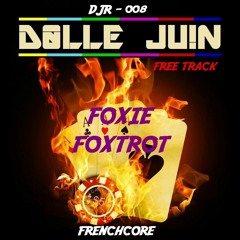 Dolle Juin - Foxie Foxtrot [FREE TRACK - DJR008]