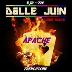 Dolle Juin - Apache [FREE TRACK - DJR006]