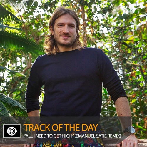 Track of the Day: Damian Lazarus & the Ancient Moons “All I Need to Get High” (Emanuel Satie Remix)