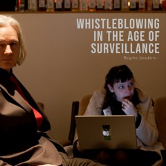 Birgitta Jónsdóttir: Whistleblowing In The Age Of Surveillance