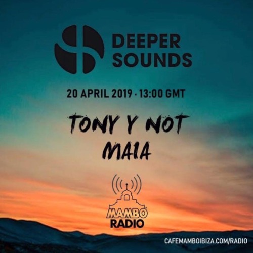 Stream Deeper Sounds / Mambo Radio - Maia - 20.04.19 by Deeper Sounds |  Listen online for free on SoundCloud