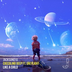 JACKSON010 - Coccolino Deep - Like A Child ft. Greylight [Mixmag Premiere]