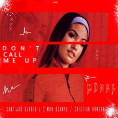 Don't Call Me Up (S&S x Cristian Romero Bootleg)Free Download