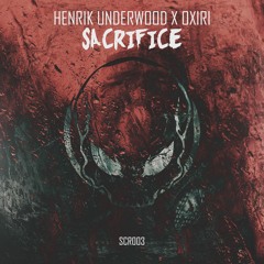 SCR003 || Henrik Underwood & OXIRI - Sacrifice (Radio Edit)