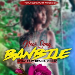 Banbile - Ryry [feat Regina Vickie] official music