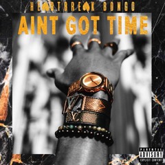 Ain't Got Time (prod. Mewosh)