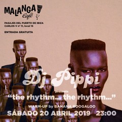 Dj Pippi @ Malanga Cafe-Ibiza Spring Edition2019.04.20