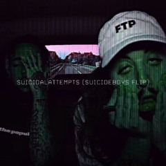 $UICIDALATTEMPT$ [$UICIDEBOY$ FLIP]