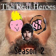 The Real Heroes Season 2 Teaser
