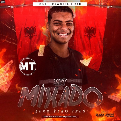 SET MIXADO 2+1 [MT] [BAILE DA ALBÂNIA