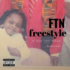 FTN Freestyle (prod. RaeSam)