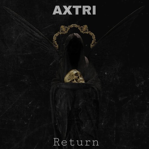 Axtri - Return (Original Mix) *Support by Equalizer*