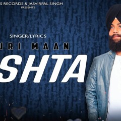 Rishta ( Full Song) Guri Maan New Punjabi Songs 2019 Latest Punjabi Songs 2019