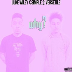 why? (ft. Luke Wiley)