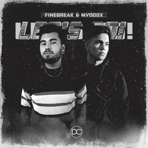 Finebreak & MVDDOX - Let's Go