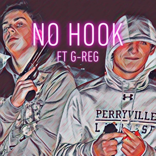 No Hook ft. G-Reg [prod. Jaedy, ESKRY]