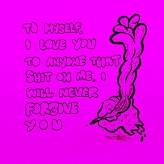 To Anyone Who Shit on Me, I Will Never Forgive You