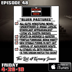 KJS | Episode 48 - "Bluer Pastures" (feat. Doc Lesnar)
