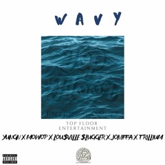 WAVY - Top Floor (YungN x MoWop x Loui$vilee$lugger x Joniffa x Trillium)