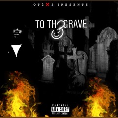 TO TH3 GRAV3 (FreeStyle)