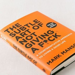 The Subtle Art of Not Giving a Fuck passage