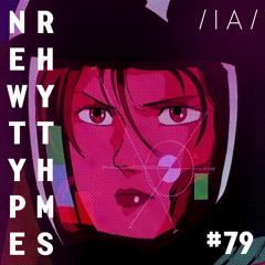 Newtype Rhythms #79 - Special Guest: Chloe Lula