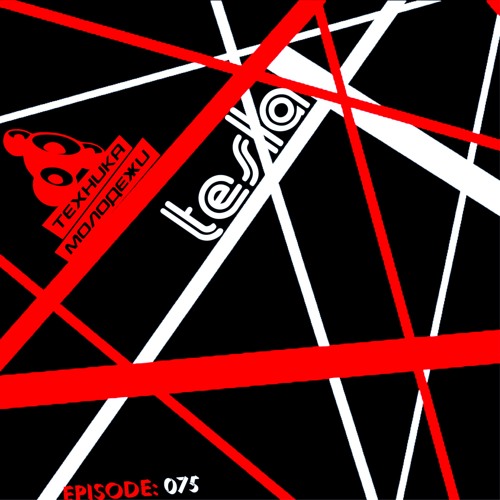 Tesla - The Technic Of Youth #075 ﻿﻿﻿﻿﻿[April 2019]