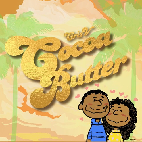 Stream Cocoa Butter by Cris V Listen online for free on SoundCloud
