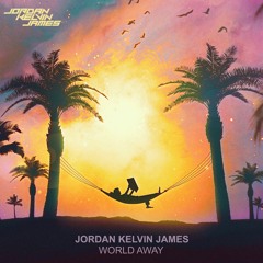 Jordan Kelvin James - World Away