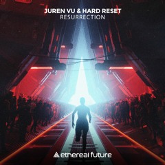 Juren Vu &  Hard Reset - Resurrection