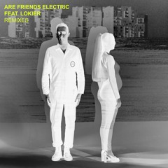 Djedjotronic - Are Friends Electric (Lokier Remix)