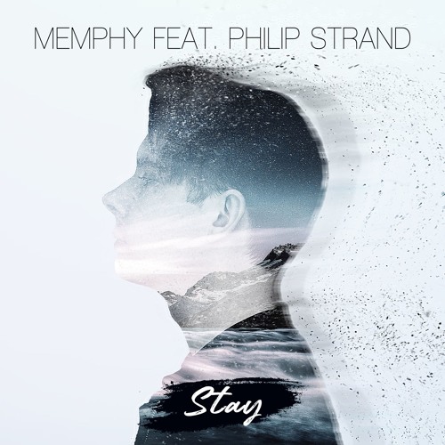 Memphy - Stay (feat. Philip Strand)