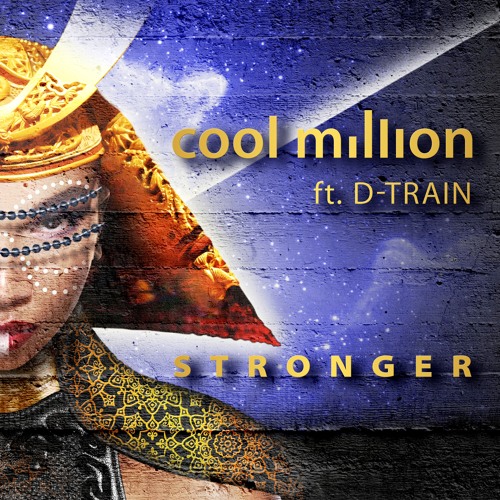 Cool Million Feat. D-Train - Stronger by SedSoul Records / Rob Hardt Productions