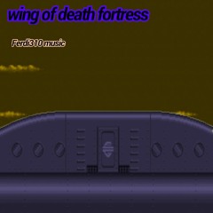 Wing Of Death Fortress Act1 - Ferdi310 Music