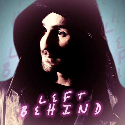 Left Behind [Featuring Absinth3]