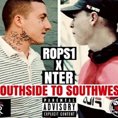 ROPS1 X NTER - SOUTHSIDE TO SOUTHWEST