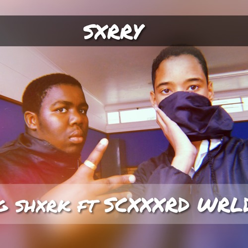 SXRRY ft Big ShXrk(produced by Lil Yung)