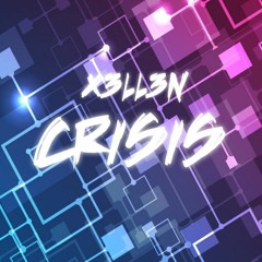 X3ll3n - Crisis