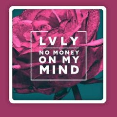 Lvly Feat. Dai - No Money On My Mind (SVNFAIL Remix)