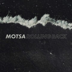 MOTSA - Rolling Back feat. Madeline Kenney
