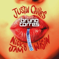 Justin Quiles, Nicky Jam, Wisin - Comerte A Besos (Bruno Torres Remix)