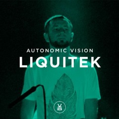 Liquitek - Mix For Autonomic Vision