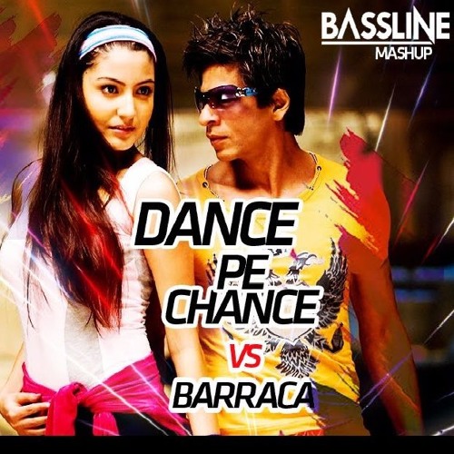 Stream Dance Pe Chance VS Barraca - Bassline Mashup by Bassline Official |  Listen online for free on SoundCloud