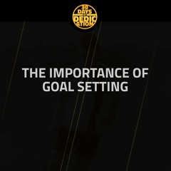 The Importance Of Goal Setting