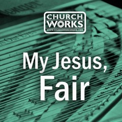 My Jesus, Fair (Piano Solo Demo)