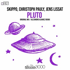 Skippo, Christoph Pauly, Jens Lissat - Pluto (Alejandro Alvarez Remix)[Studio 3000 Records]