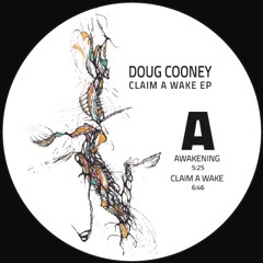 Doug Cooney - Claim A Wake